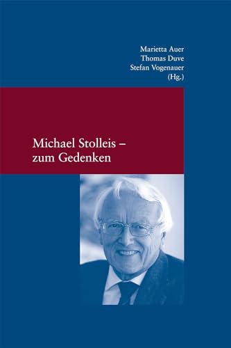 Michael Stolleis – zum Gedenken (Studien zur Europäischen Rechtsgeschichte) von Klostermann, Vittorio